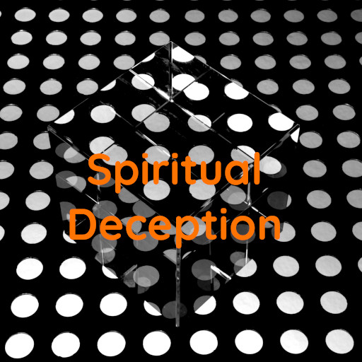 Spiritual Deception