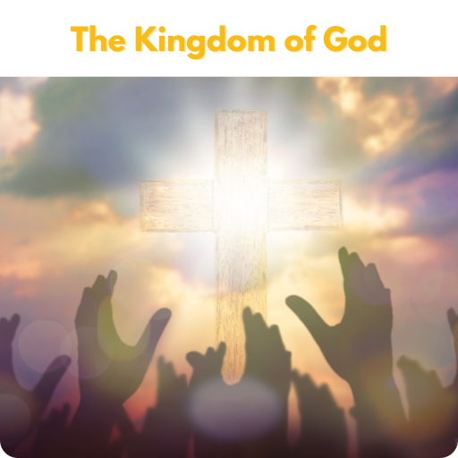 The Kingdom of God