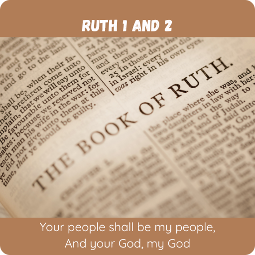 Ruth 1 and 2
