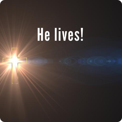 He Lives!