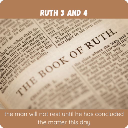 Ruth 3 and 4